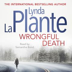 Wrongful Death Audiobook, by Lynda La Plante