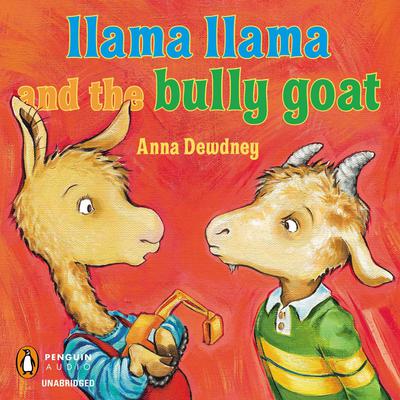 Llama Llama and the Bully Goat Audiobook, by Anna Dewdney