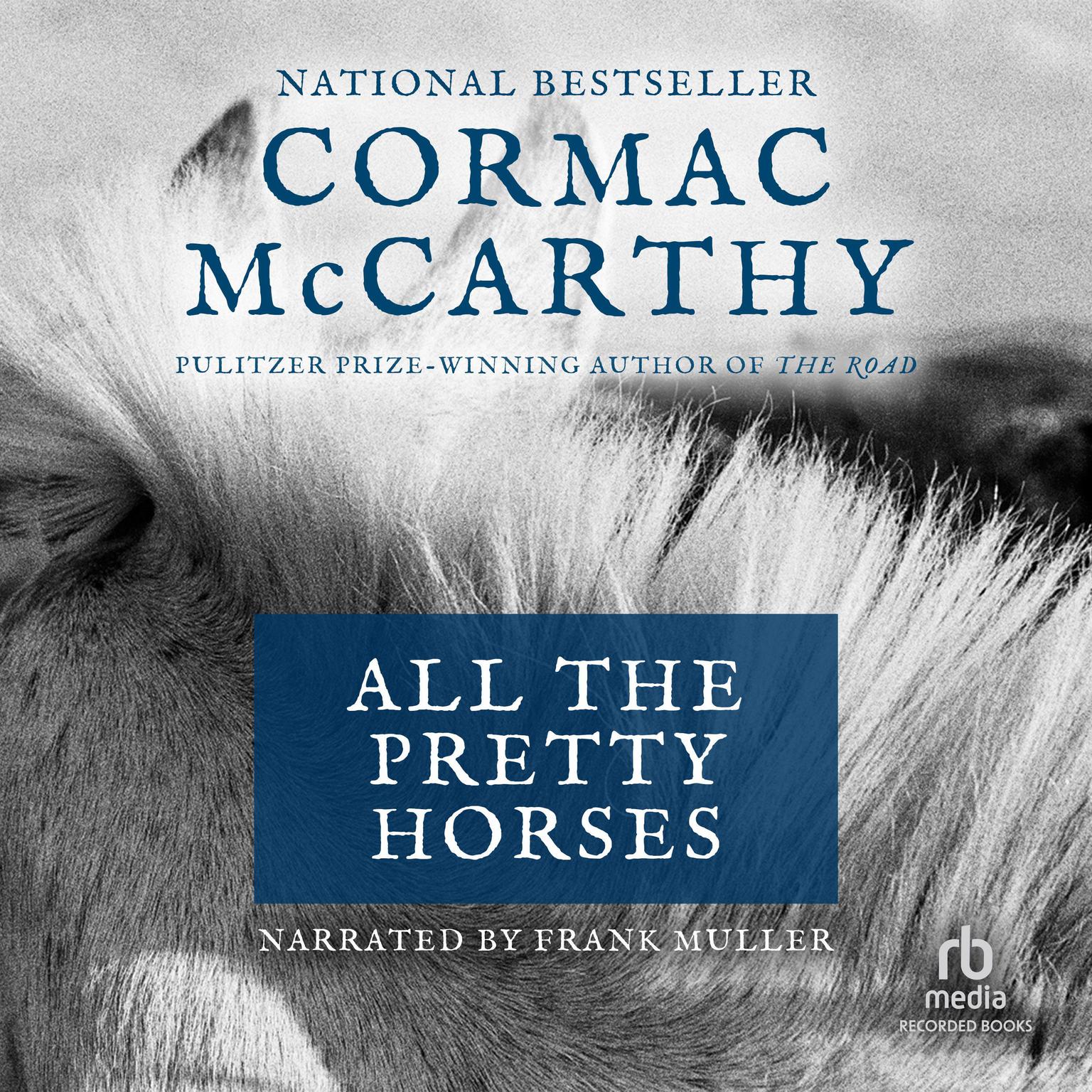 All the Pretty Horses Audiobook, by Cormac McCarthy