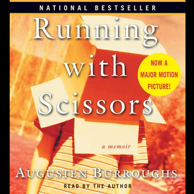 Running with Scissors: A Memoir Audiobook, by Augusten Burroughs