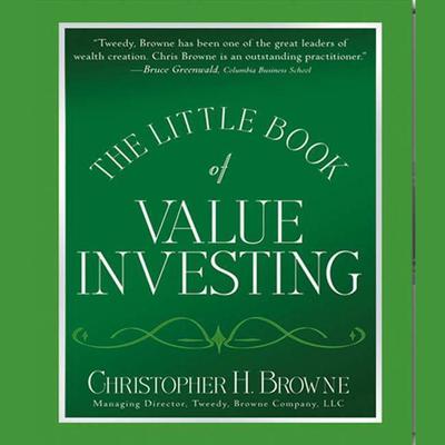 The Little Book of Value Investing: Investing Advice from the Author of Blockbuster Bestseller The Little Book That Beats the Market Audiobook, by Christopher Browne