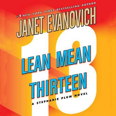 Lean Mean Thirteen Audiobook, by Janet Evanovich