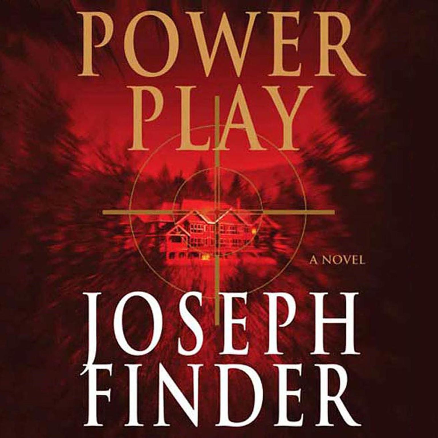 Power Play: A Novel Audiobook, by Joseph Finder