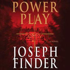 Power Play: A Novel Audiobook, by Joseph Finder