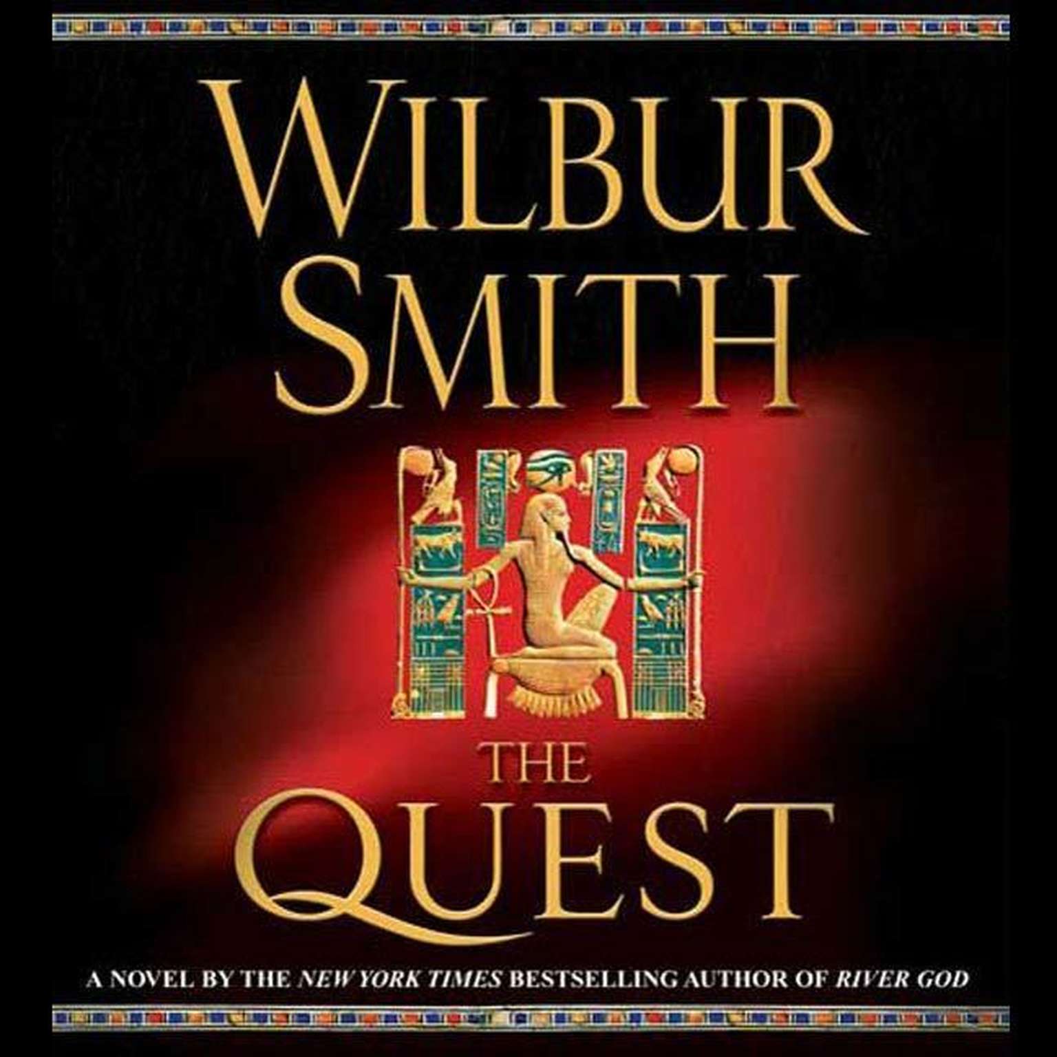 The Quest (Abridged): A Novel of Ancient Egypt Audiobook, by Wilbur Smith