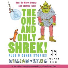The One and Only Shrek!: Plus 5 Other Stories Audiobook, by William Steig