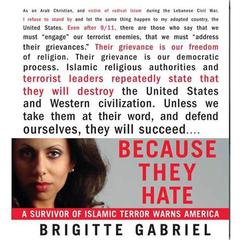 Because They Hate: A Survivor of Islamic Terror Warns America Audiobook, by Brigitte Gabriel