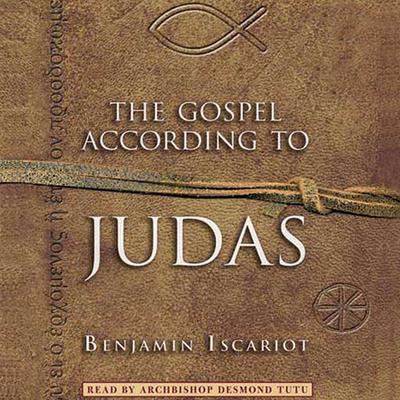 The Gospel According to Judas by Benjamin Iscariot Audiobook, by Jeffrey Archer