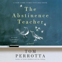 The Abstinence Teacher: A Novel Audiobook, by Tom Perrotta