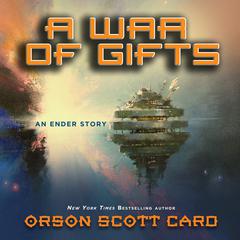 A War of Gifts: An Ender Story Audiobook, by Orson Scott Card