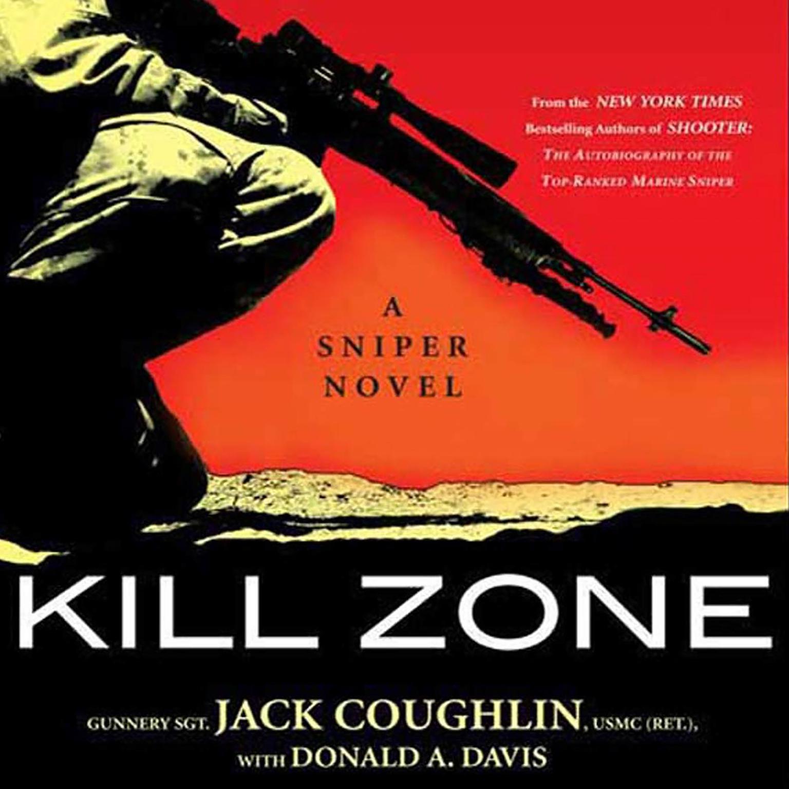 Kill Zone (Abridged): A Sniper Novel Audiobook, by Jack Coughlin