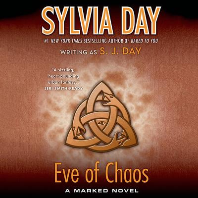Eve of Chaos: A Marked Novel Audiobook, by Sylvia Day