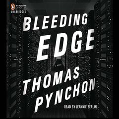 Bleeding Edge Audiobook, by Thomas Pynchon