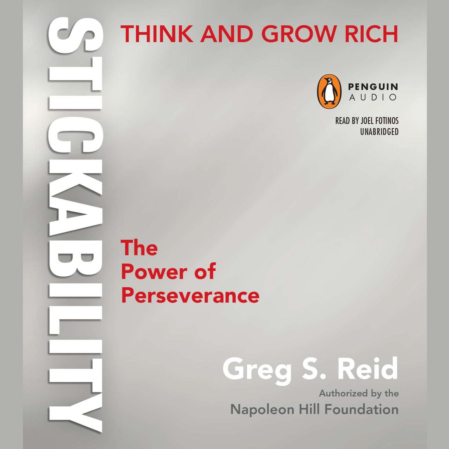 Think and Grow Rich Stickability: The Power of Perseverance Audiobook, by Greg S. Reid