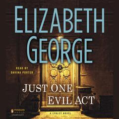 Just One Evil Act: A Lynley Novel Audiobook, by 