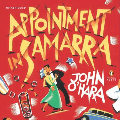 Appointment in Samarra Audiobook, by 