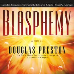 Blasphemy: A Novel Audiobook, by Douglas Preston