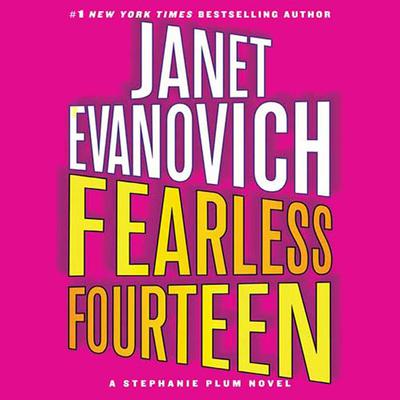 Fearless Fourteen: A Stephanie Plum Novel Audiobook, by Janet Evanovich