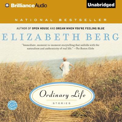 Ordinary Life: Stories Audiobook, by Elizabeth Berg