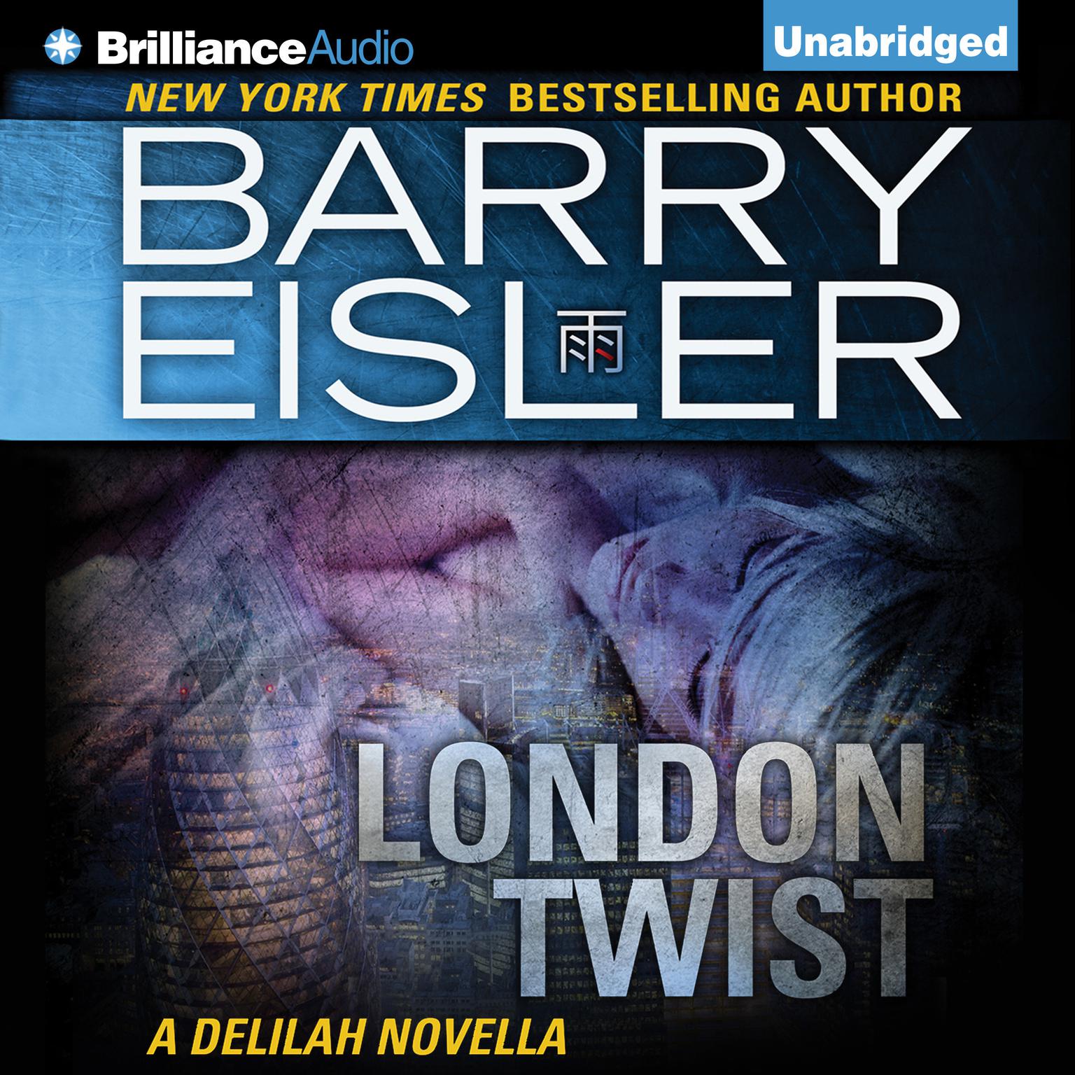 London Twist: A Delilah Novella Audiobook, by Barry Eisler