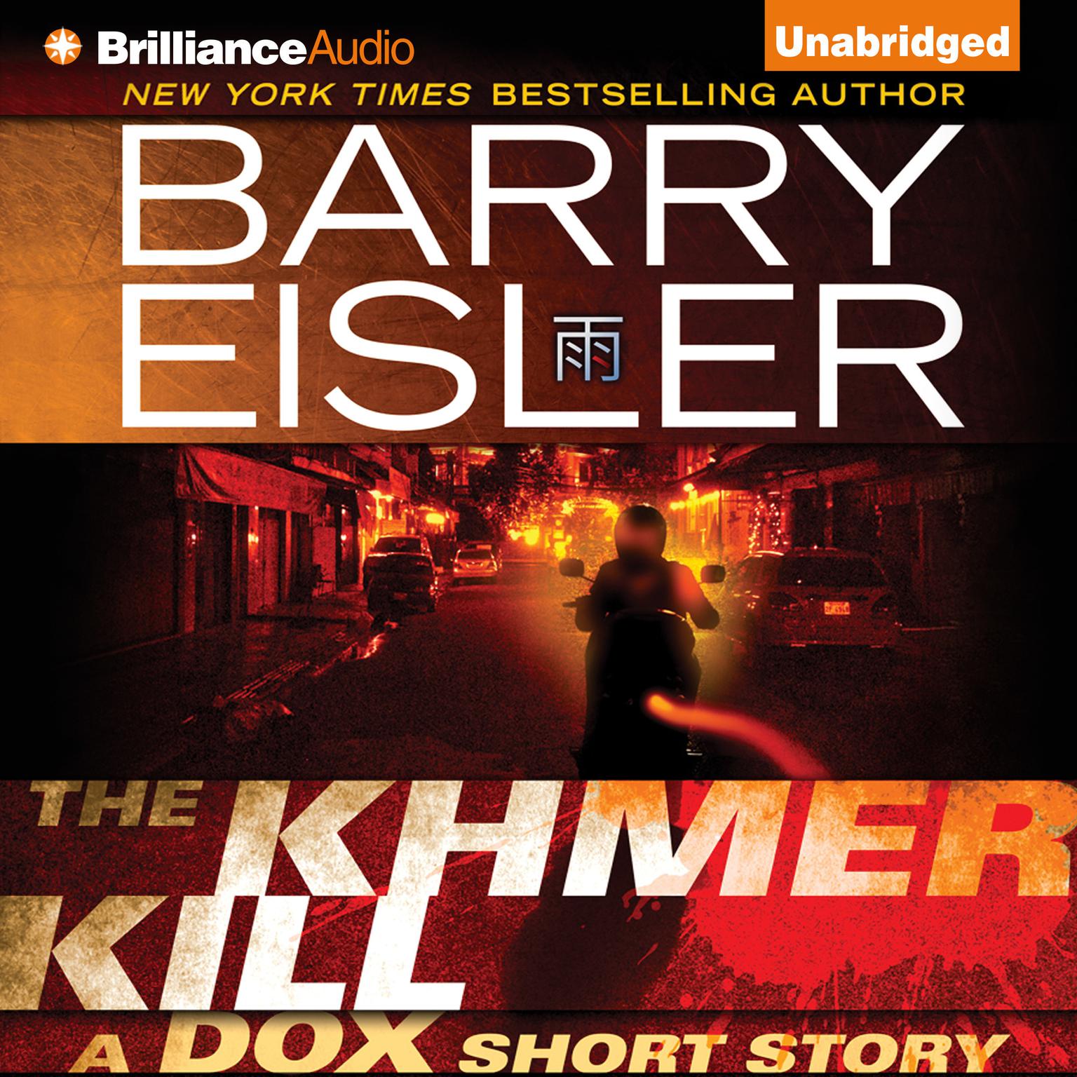 The Khmer Kill: A Dox Short Story Audiobook, by Barry Eisler