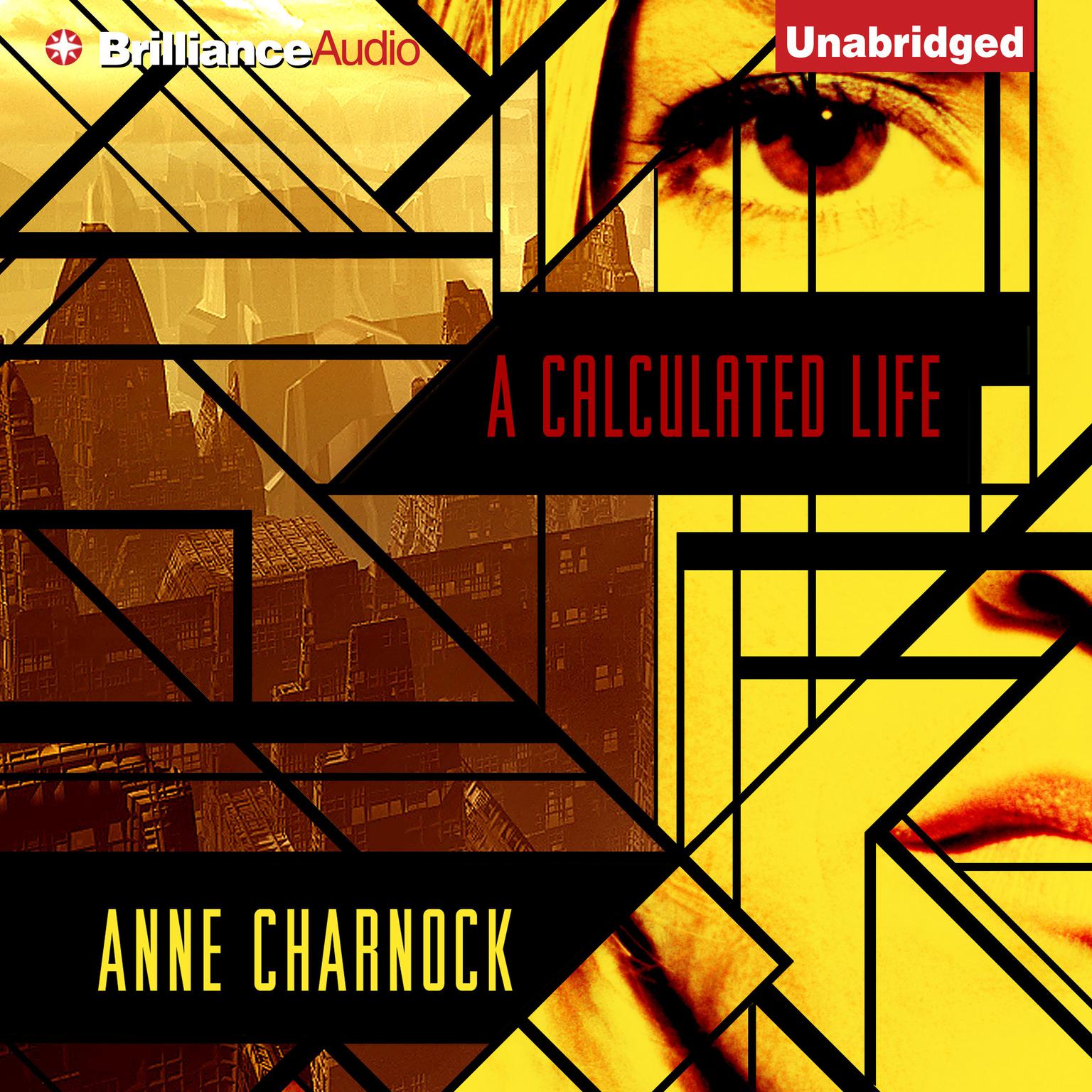 A Calculated Life Audiobook, by Anne Charnock