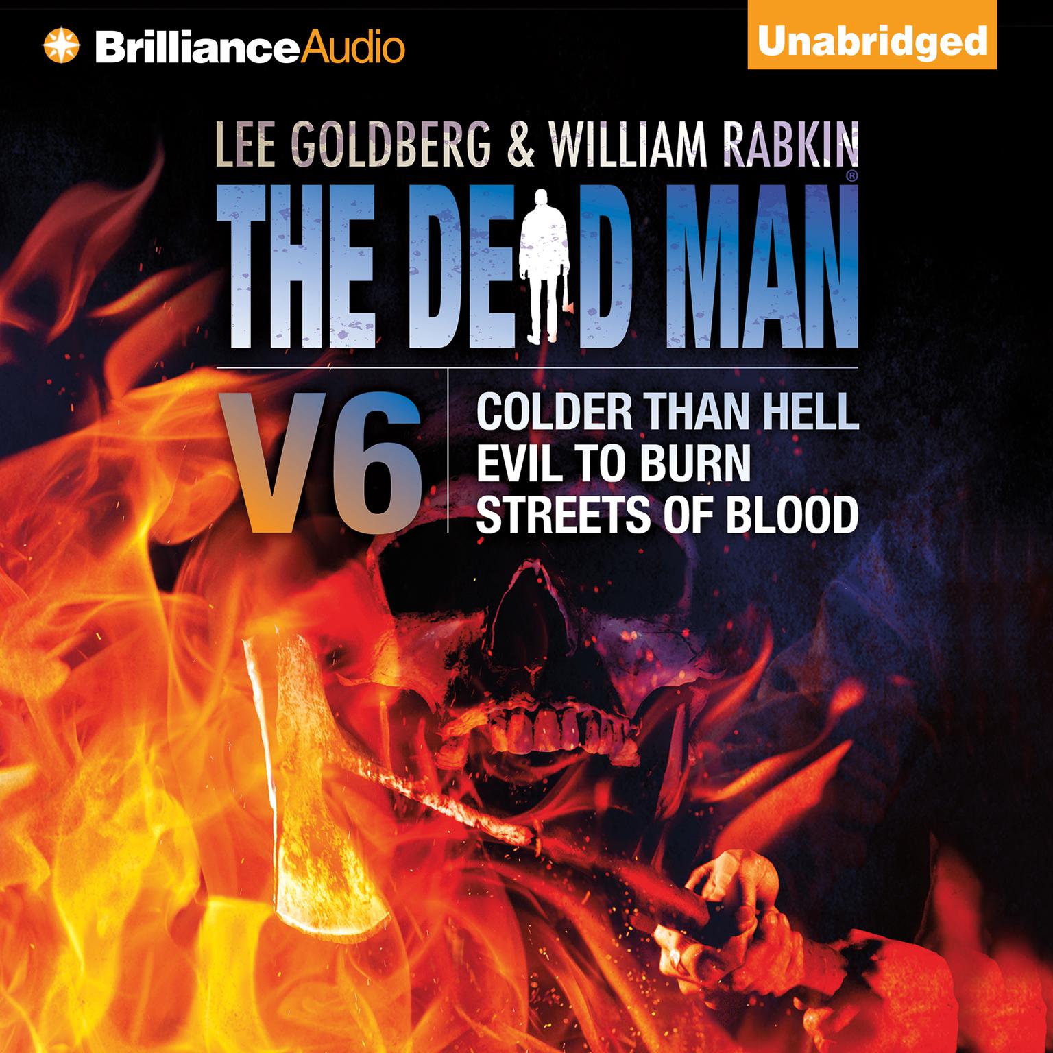 The Dead Man Volume 6: Colder than Hell, Evil to Burn, and Streets of Blood Audiobook, by Anthony Neil Smith