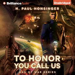 To Honor You Call Us Audiobook, by H. Paul Honsinger