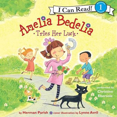 Amelia Bedelia Tries Her Luck Audiobook, by 