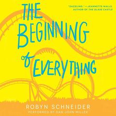 The Beginning of Everything Audiobook, by Robyn Schneider