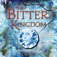 The Bitter Kingdom Audiobook, by Rae Carson