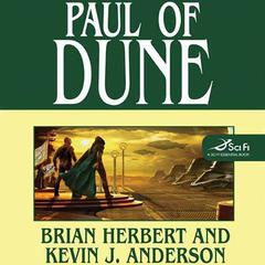 Paul of Dune: Book One of the Heroes of Dune Audiobook, by Brian Herbert