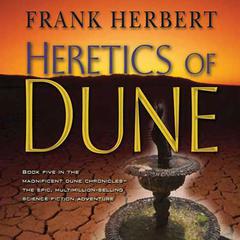 Heretics of Dune: Book Five in the Dune Chronicles Audiobook, by Frank Herbert