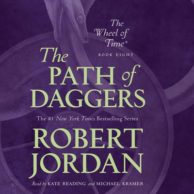 The Path of Daggers: Book Eight of 'The Wheel of Time' Audiobook, by Robert Jordan