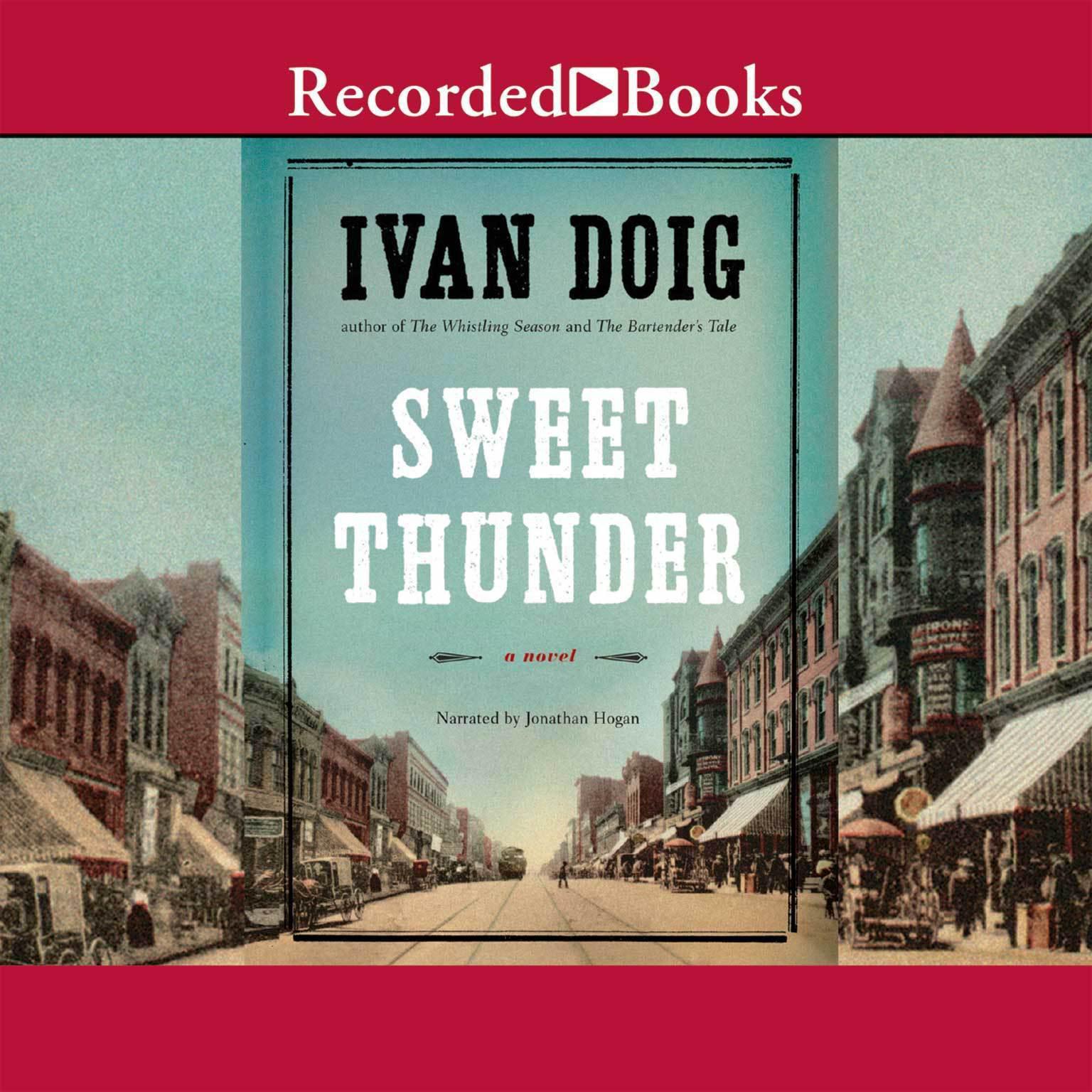 Sweet Thunder: A Novel Audiobook, by Ivan Doig