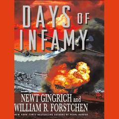 Days of Infamy: A Pacific War Series Novel Audiobook, by Newt Gingrich