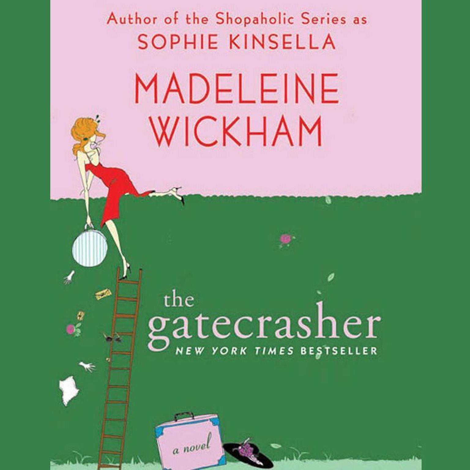 The Gatecrasher: A Novel Audiobook, by Madeleine Wickham