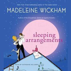 Sleeping Arrangements: A Novel Audiobook, by Madeleine Wickham