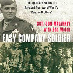 Easy Company Soldier: The Legendary Battles of a Sergeant from World War II's 'Band of Brothers' Audiobook, by 