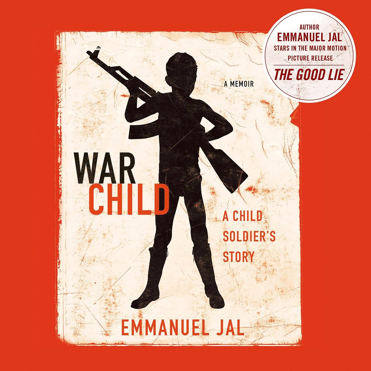 War Child: A Child Soldiers Story Audiobook, by Emmanuel Jal