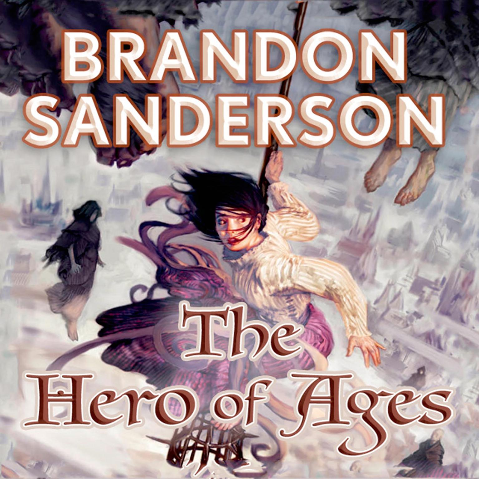 The Hero of Ages: Book Three of Mistborn Audiobook, by Brandon Sanderson
