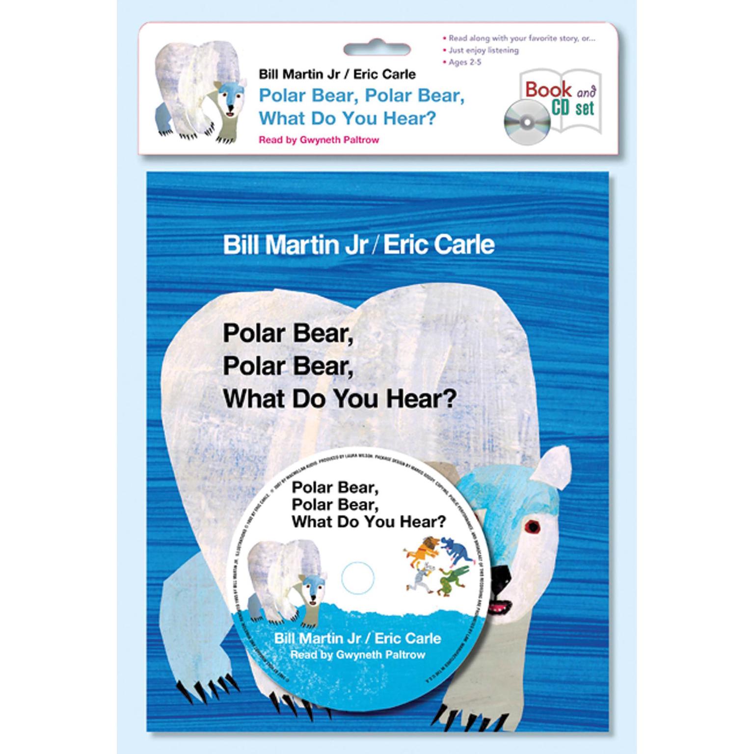 Polar Bear, Polar Bear, What Do You Hear? Audiobook, by Bill Martin