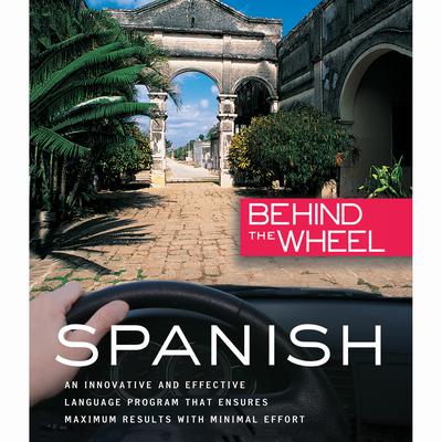 Behind the Wheel - Spanish 1 Audiobook, by Behind the Wheel