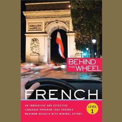 Behind the Wheel - French 1 Audiobook, by Behind the Wheel