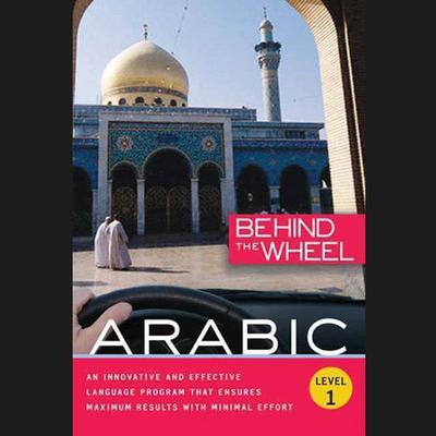 Behind the Wheel - Arabic 1 Audiobook, by Behind the Wheel