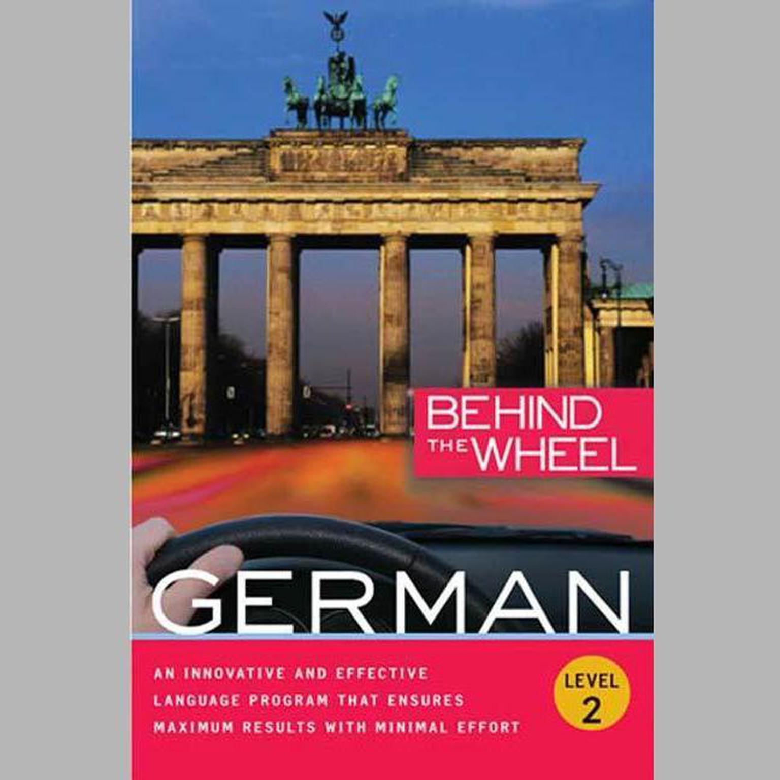 Behind the Wheel - German 2 Audiobook, by Mark Frobose