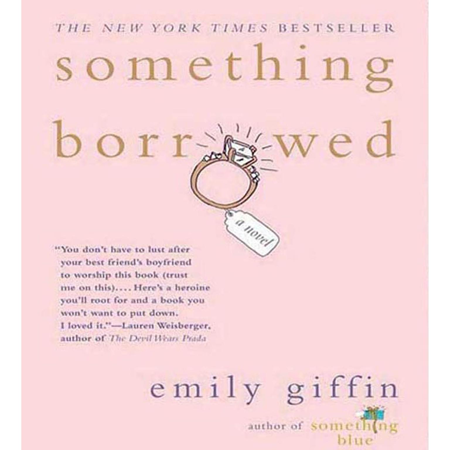 Something Borrowed (Abridged): A Novel Audiobook, by Emily Giffin