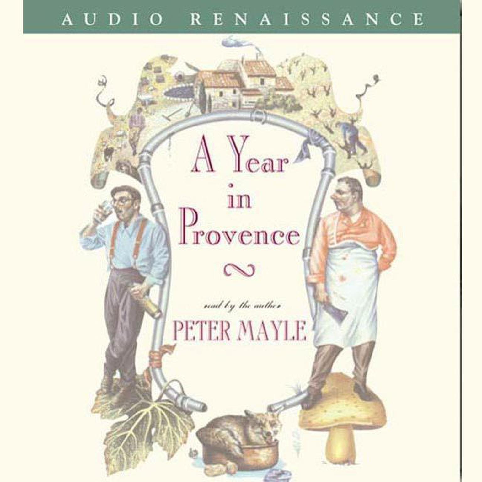 A Year in Provence (Abridged) Audiobook, by Peter Mayle
