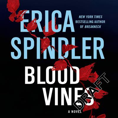 Blood Vines Audiobook, by Erica Spindler