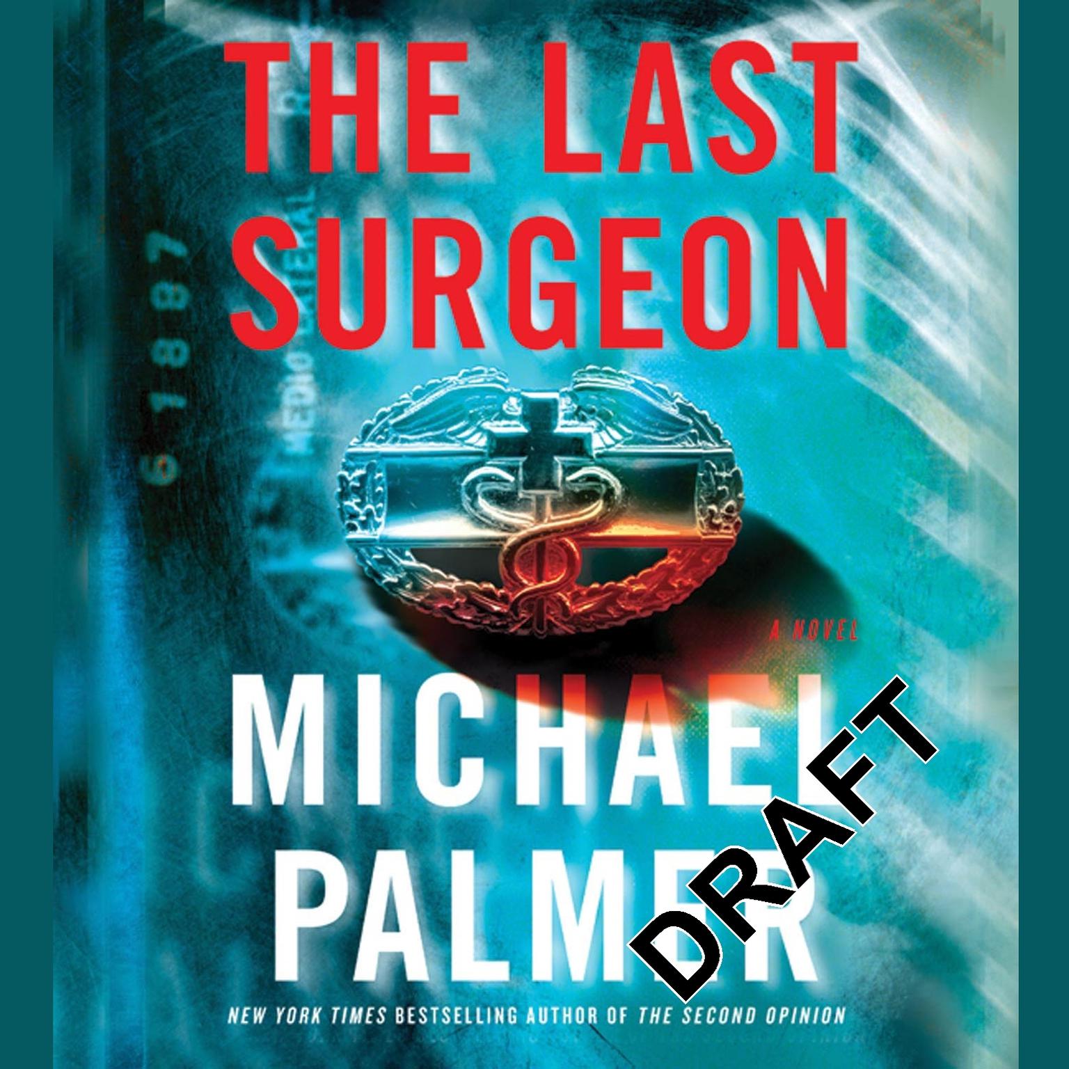 The Last Surgeon: A Novel Audiobook, by Michael Palmer